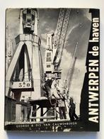 Antwerpen de Haven - George & Dis Van Cauwenbergh, Boeken, Ophalen of Verzenden