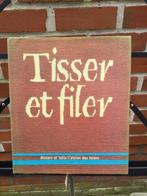 Weefboek: Tisser et filer., Boeken, Hobby en Vrije tijd, Ophalen