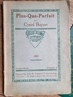 Cyriel Buysse -Plus-que-parfait - 1ste druk, Ophalen of Verzenden, Gelezen