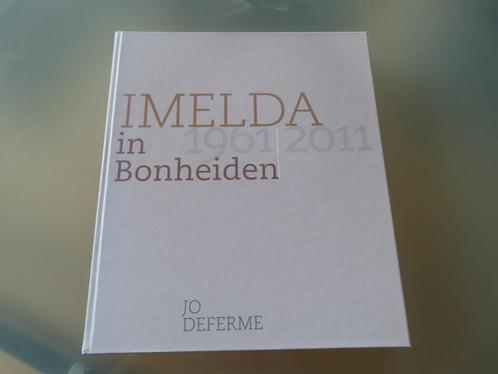 NIEUWSTAAT / Imelda in Bonheiden 1961-2011 – Jo Deferme, Livres, Histoire & Politique, Comme neuf, 20e siècle ou après, Enlèvement ou Envoi