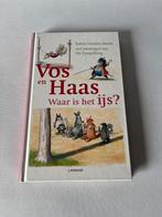 Vos en Haas/Waar is het ijs?/Lannoo/AVI E4/zgan, Ophalen, Fictie algemeen, Zo goed als nieuw, Sylvia Vanden Heede; Thé Tjong-Khing