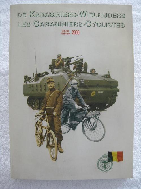 Karabiniers-Wielrijders Carabiniers-Cyclistes —2000 zeldzaam, Boeken, Oorlog en Militair, Gelezen, Algemeen, Ophalen of Verzenden