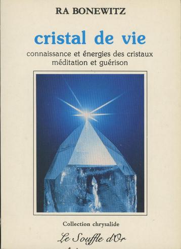 Lithothérapie : Cristal de vie  Ra Bonewitz