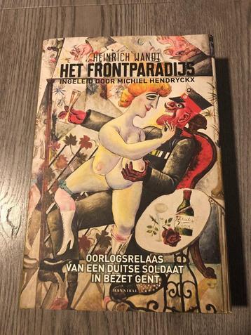 Het frontparadijs oorlogsrelaas van een Duits soldaat Gent beschikbaar voor biedingen