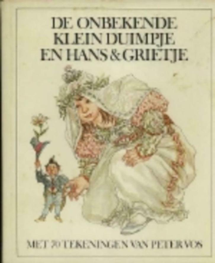De Onbekende Klein Duimpje en Hans & Grietje-Ill:Peter Vos, Boeken, Sprookjes en Fabels, Ophalen of Verzenden