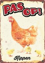 Waakbord: PAS OP: kippen!, Tuin en Terras, Ophalen of Verzenden, Nieuw