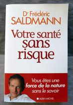 livre Dr Saldmann - Votre santé sans risque, Comme neuf, Santé et Condition physique, Enlèvement ou Envoi, Saldmann