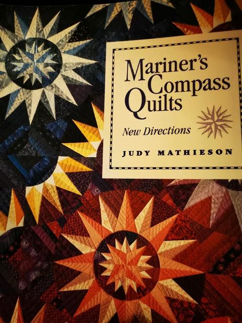Mariner's Compass Quilts: New Directions door Judy Mathieson, Livres, Loisirs & Temps libre, Comme neuf, Broderie ou Couture, Enlèvement ou Envoi