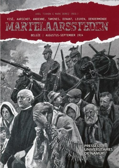 Martelaarssteden - Axel TIXHON et Mark Derez, Boeken, Oorlog en Militair, Nieuw, Verzenden