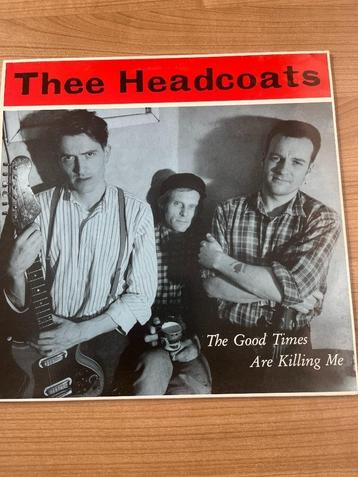 THEE HEADCOATS - THE GOOD TIMES ARE KILLING ME
