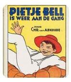 Pietje Bell is weer aan de gang - Chris van Abkoude, Ophalen of Verzenden, Gelezen