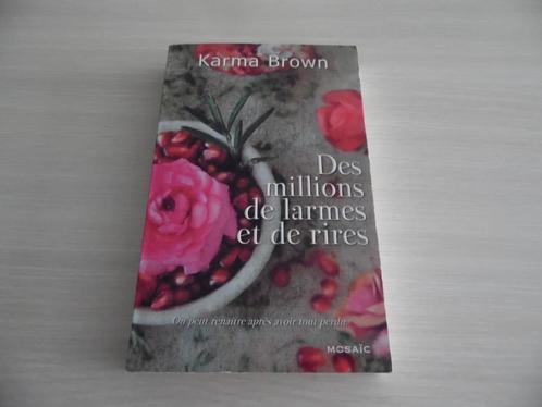 DES MILLIONS DE LARMES ET DE RIRES      KARMA    BROWN, Boeken, Romans, Zo goed als nieuw, Amerika, Ophalen of Verzenden