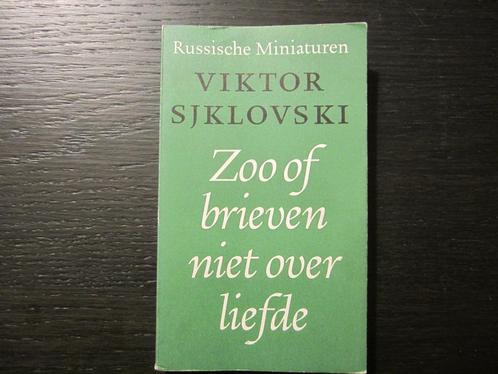 Zoo - of brieven niet over liefde  -Viktor Sjklovski-, Livres, Littérature, Enlèvement ou Envoi