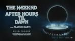 The Weeknd Concert 03/07/26 - Lille FR Stade Pierre Mauroy, Tickets en Kaartjes, Drie personen of meer, Juli