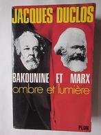 BAKOUNINE & MARX Ombre et lumière Anarchisme Communisme E.O, Livres, Enlèvement ou Envoi