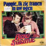 Vinyl, 7"   /   Arno & Gratje – Pappie, Ik Zie Tranen In Uw, Cd's en Dvd's, Vinyl | Overige Vinyl, Overige formaten, Ophalen of Verzenden