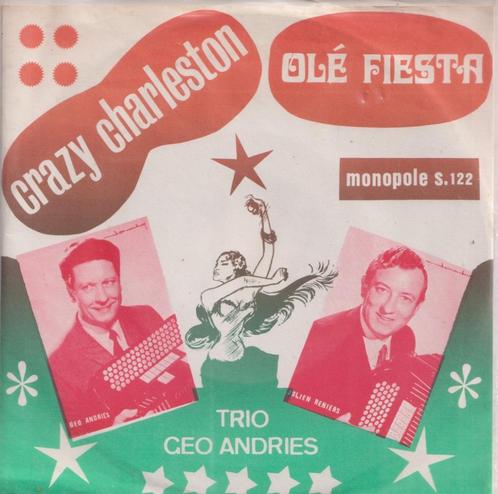 Trio Geo Andries – Crazy charleston / Olé Fiesta - Single, CD & DVD, Vinyles Singles, Utilisé, Single, En néerlandais, 7 pouces
