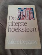 De uiterste hoeksteen - Valère Depauw, Boeken, Ophalen of Verzenden, Zo goed als nieuw