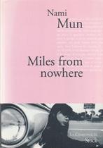 Miles from nowhere roman Nami Mun, Nieuw, Nami Mun, Ophalen of Verzenden, Europa overig