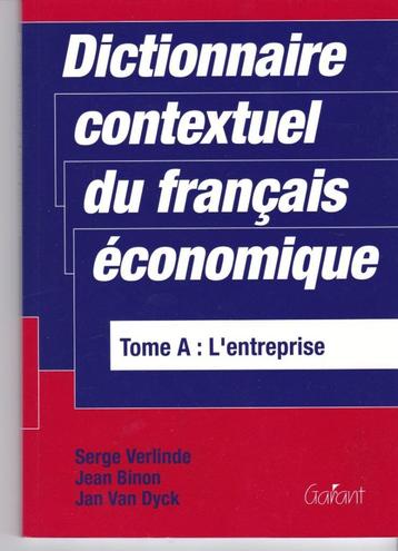 Dictionnaire contextuel du français économique Tome A  beschikbaar voor biedingen