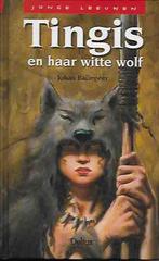 tingis en haar witte wolf, Boeken, Kinderboeken | Jeugd | 13 jaar en ouder, Nieuw, Fictie, Ophalen of Verzenden, Johan ballegeer