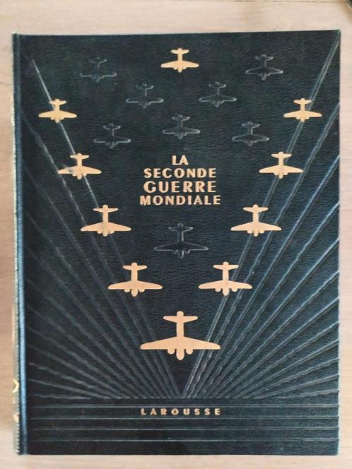 La Seconde Guerre mondiale - Larousse 1951 TBE, Boeken, Geschiedenis | Wereld, 20e eeuw of later, Ophalen of Verzenden