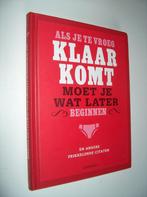 Prikkelende citaten - Als je te vroeg klaarkomt moet je wat, Boeken, Ophalen of Verzenden, Zo goed als nieuw, Anekdotes en Observaties