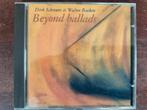 CD : DIRK SCHREURS & WALTER BAEKEN - BEYOND BALLADS, Cd's en Dvd's, Cd's | Jazz en Blues, Ophalen of Verzenden, Zo goed als nieuw