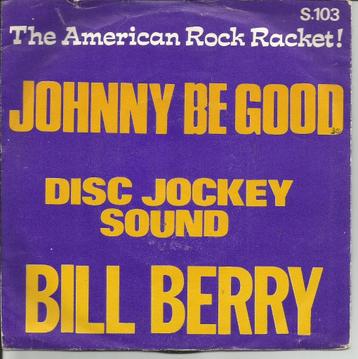 Bill Berry - Johnny be good   - Monopole - beschikbaar voor biedingen