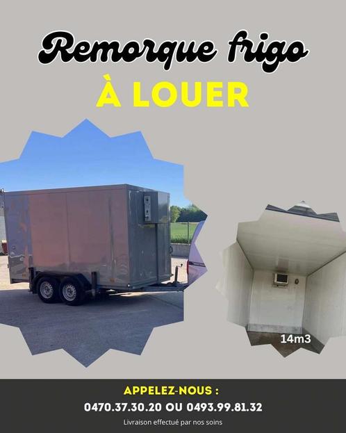 Remorque frigo a louer !, Auto diversen, Aanhangers en Bagagewagens, Zo goed als nieuw, Ophalen of Verzenden