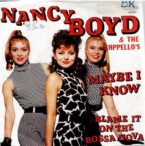 Vinyl, 7"   /   Nancy Boyd & The Cappello's – Maybe I Know, Cd's en Dvd's, Vinyl | Overige Vinyl, Overige formaten, Ophalen of Verzenden