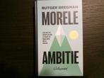 Morele ambitie  -Rutger Bregman-, Ophalen of Verzenden