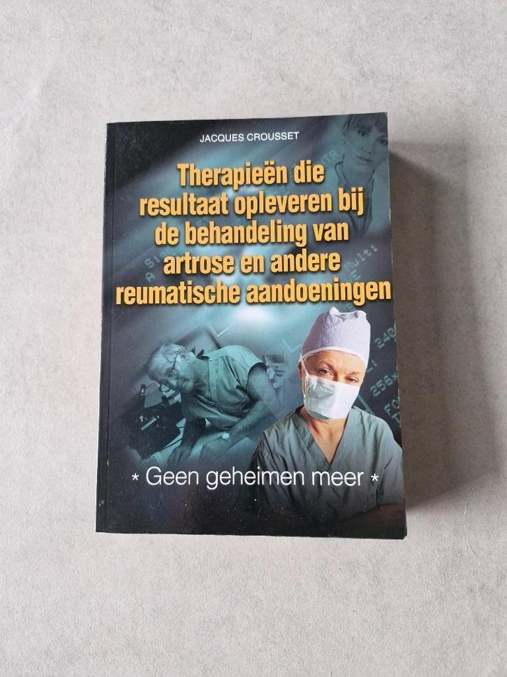 Therapieën die resultaat opleveren bij artrose, Boeken, Gezondheid, Dieet en Voeding, Ziekte en Allergie, Ophalen of Verzenden