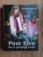 Pascale Naessens - Puur eten dat je gelukkig maakt, Enlèvement ou Envoi, Neuf, Pascale Naessens