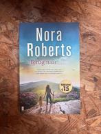Nora roberts Terug naar huis, Ophalen of Verzenden