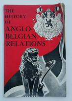 The history of Anglo-Belgian Relations - London 1943, Autres, Livre ou Revue, Enlèvement ou Envoi