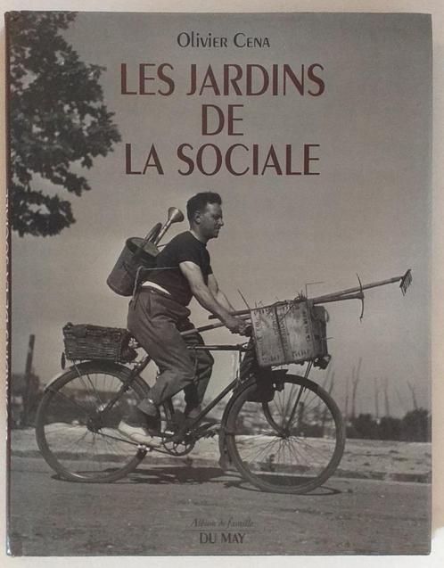 Les jardins de la social/Olivier Cena - Du mai 1992., Livres, Histoire & Politique, Enlèvement ou Envoi