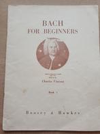 Bach for beginners Book 1 - Charles Vincent, Muziek en Instrumenten, Bladmuziek, Piano, Gebruikt, Ophalen of Verzenden, Artiest of Componist