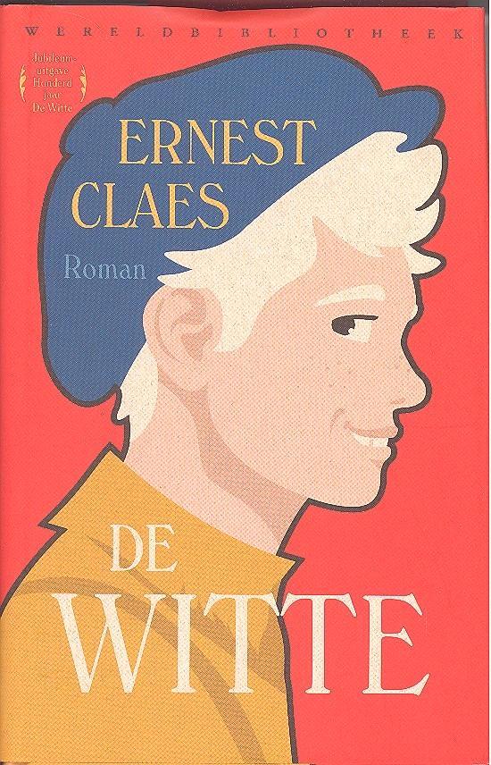 De Witte - Ernest Claes, Boeken, Romans, Zo goed als nieuw, België, Ophalen of Verzenden