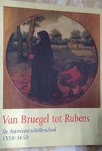 Van Breughel tot Rubens - Antwerpse schilderschool 1550-1650, Utilisé, Enlèvement ou Envoi