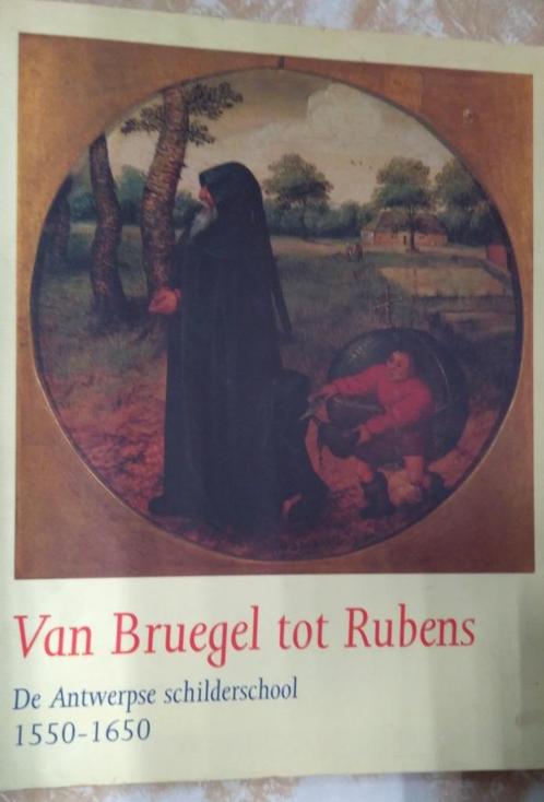 Van Breughel tot Rubens - Antwerpse schilderschool 1550-1650, Livres, Art & Culture | Arts plastiques, Utilisé, Enlèvement ou Envoi