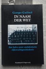 In naam der wet - George Gulinck - Rijkswacht 1995, Ophalen of Verzenden, Zo goed als nieuw, Algemeen, George Gulinck