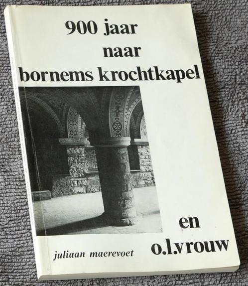 900 jaar naar Bornems krochtkapel en o.l.vrouw., Livres, Histoire & Politique, Utilisé, Enlèvement ou Envoi