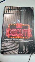 Daniëlle Bakhuis - De executie, Ophalen, Zo goed als nieuw, Daniëlle Bakhuis
