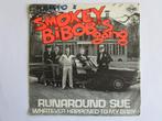 Smokey Bibob's gang : Runaround Sue. 1979, CD & DVD, Vinyles Singles, 7 pouces, Utilisé, Enlèvement ou Envoi, Single