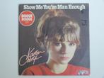 Karen Cheryl   Show Me You're Man Enough, CD & DVD, Vinyles Singles, 7 pouces, Pop, Utilisé, Enlèvement ou Envoi