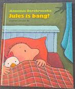 Kinderboek Jules is bang! Hard cover, Boeken, Non-fictie, Ophalen, Gelezen, Jongen of Meisje