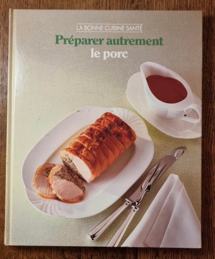 Préparer le porc autrement Cuisine santé, Enlèvement ou Envoi, Comme neuf