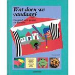 boek: wat doen we vandaag?creatief met peuter en kleuter, Enlèvement ou Envoi