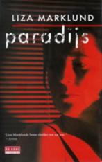 Te Koop Boek PARADIJS Liza Marklund, Boeken, Gelezen, Ophalen of Verzenden, Liza Marklund, Scandinavië